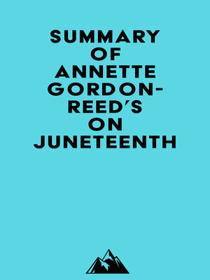 cover image of Summary of Annette Gordon-Reed's On Juneteenth